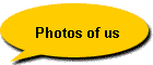 Photos of us